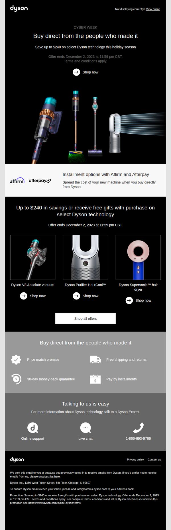 7. Ends tonight. Save up to $240 or receive free gifts with purchase on select Dyson technology.