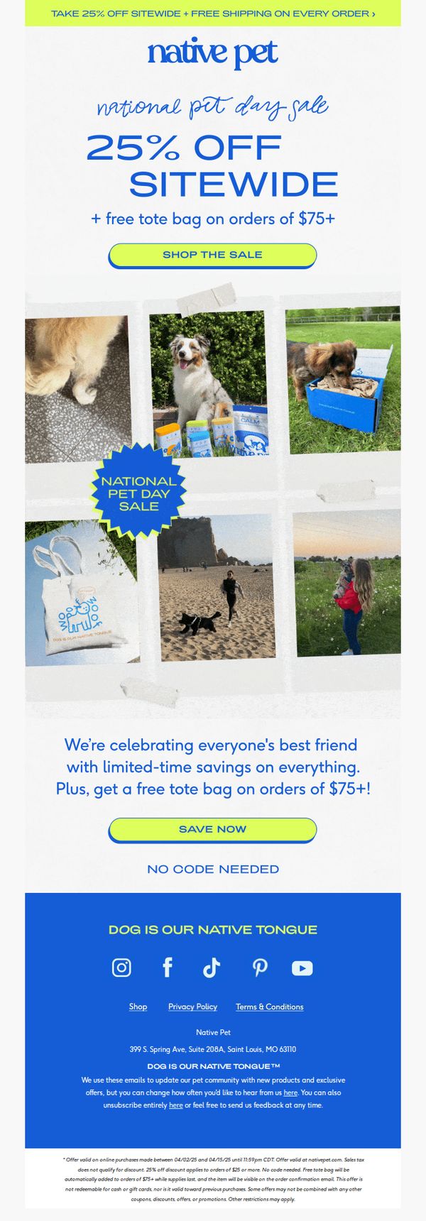 8. Native Pet: 25% off everything starts NOW! 🎉