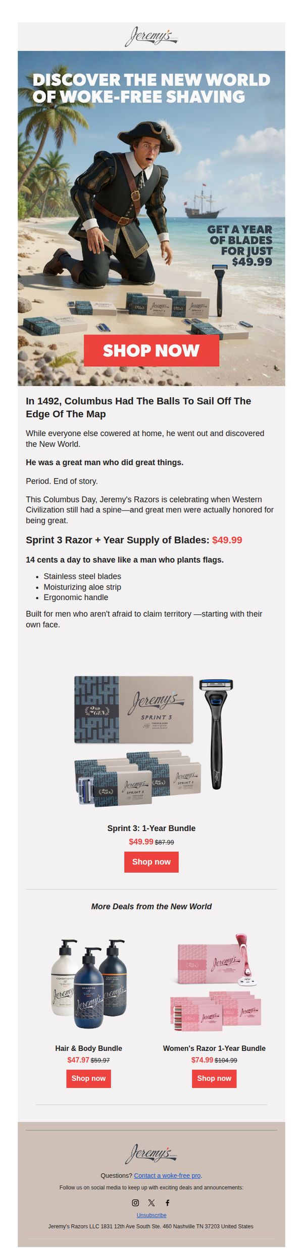 7. Jeremy's Razors : This Columbus Day deal will trigger the right people