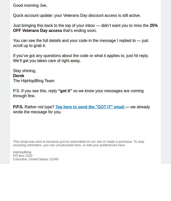 9. Hip Hop Bling: Re: System Notice: Your Veterans Day discount access is expiring soon Joe