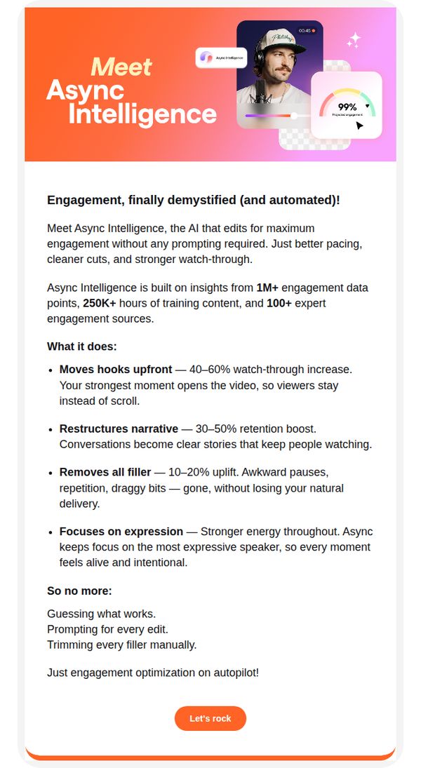 6. Meet Async Intelligence: AI that optimizes engagement automatically