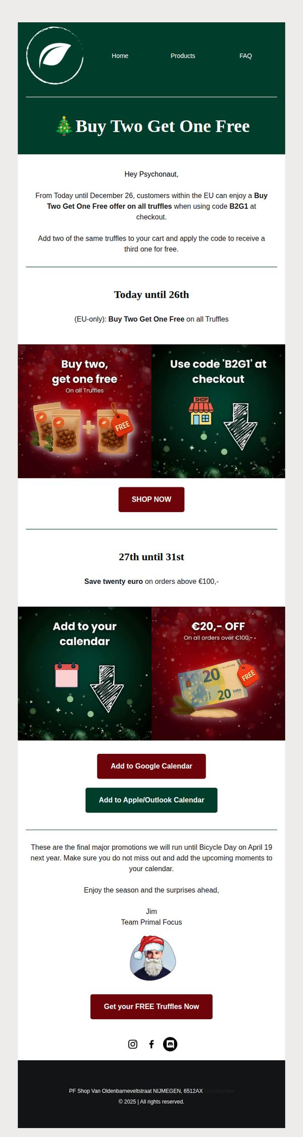 10. Primal Focus: 🎅🏻 Hey fellow psychonaut, buy two truffles, get one free.