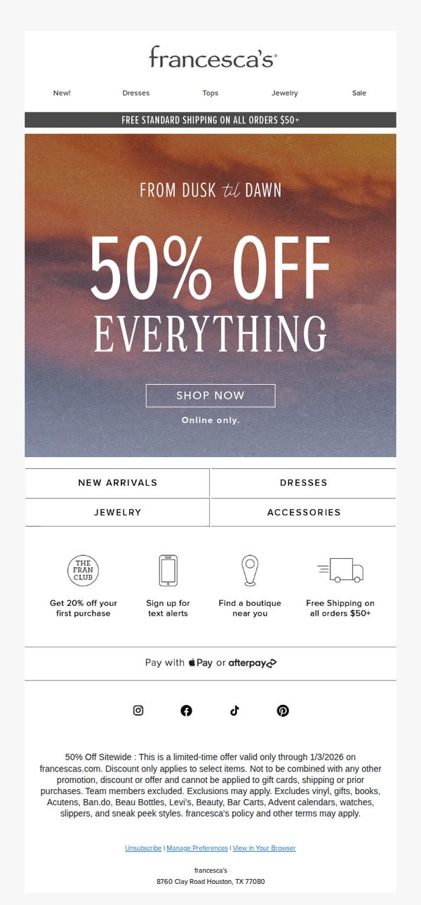 9. francesca's: Dusk ’Til Dawn: 50% Off Sitewide 🌙