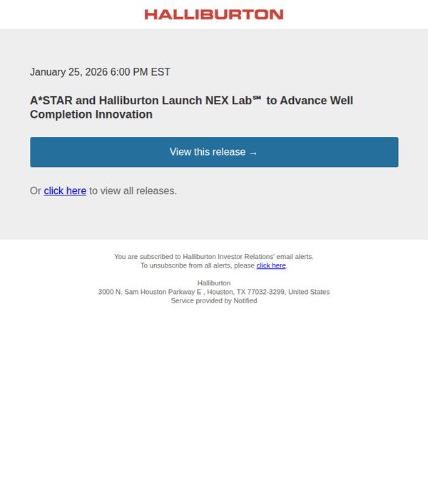 7. Halliburton: A*STAR and Halliburton Launch NEX Lab℠ to Advance Well Completion Innovation