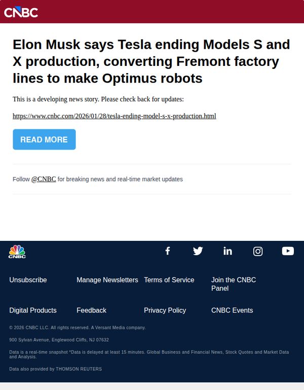 7. CNBC Europe: Elon Musk says Tesla ending Models S and X production, converting Fremont factory lines to make Optimus robots