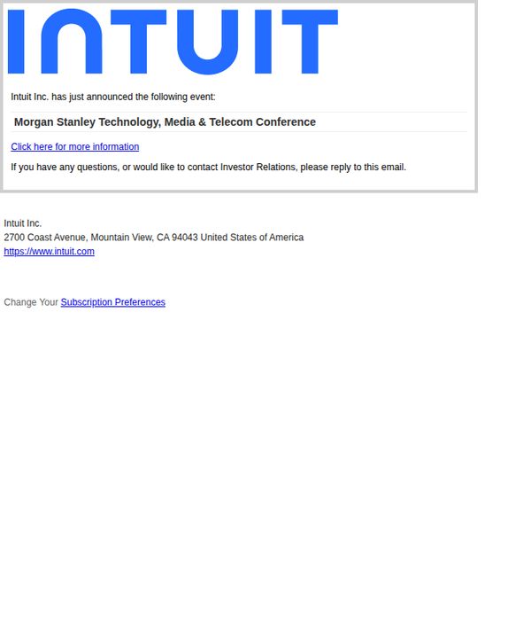 6. Intuit Inc. to present at Morgan Stanley Technology, Media & Telecom Conference