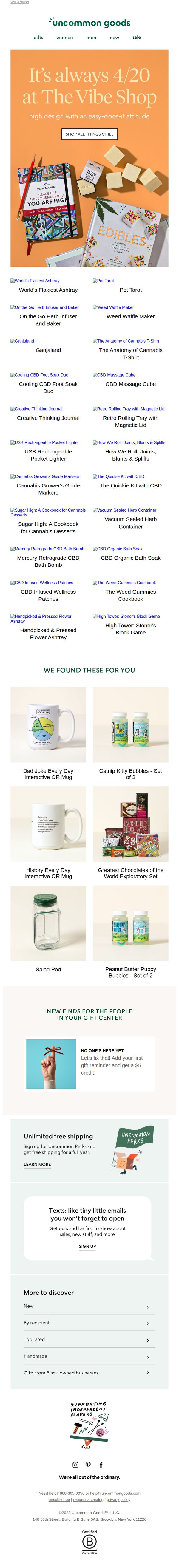 8. uncommon goods: Actually, it's always 4/20 at The Vibe Shop