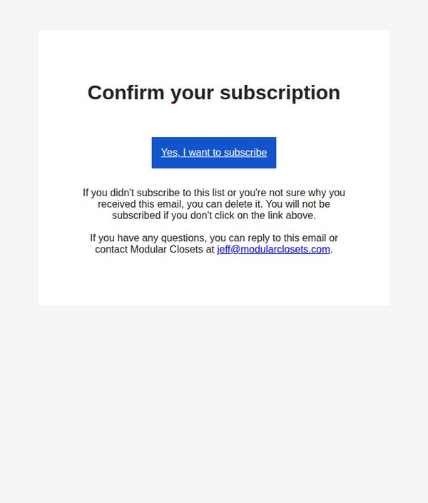 7. Modular Closets: Confirm Your Subscription
