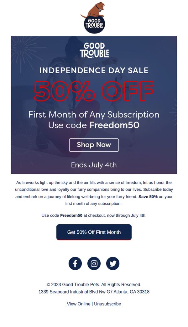 10. Good Trouble Pets: 🎆 Independence Day Sale! 50% Off First Month Subscriptions!