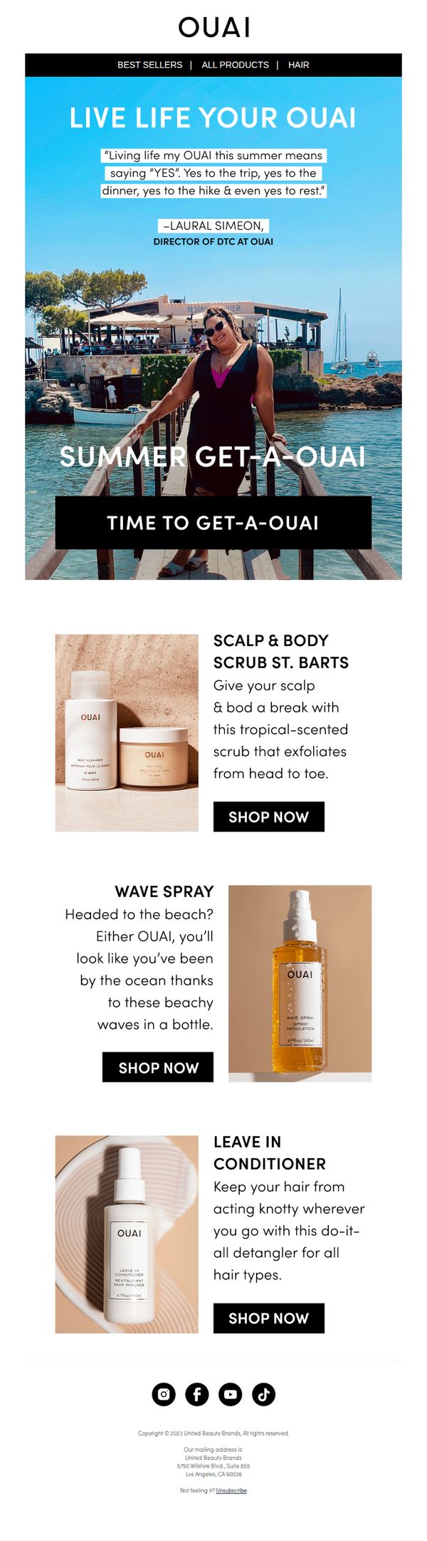 7. Live Life Your OUAI all summer long