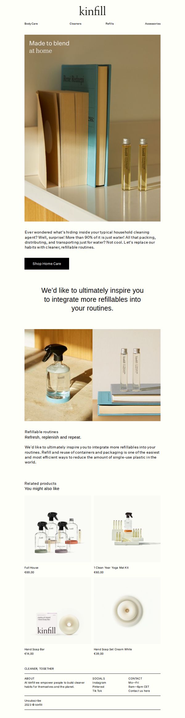 8. Kinfill: This is hidden inside your typical household cleaning agent