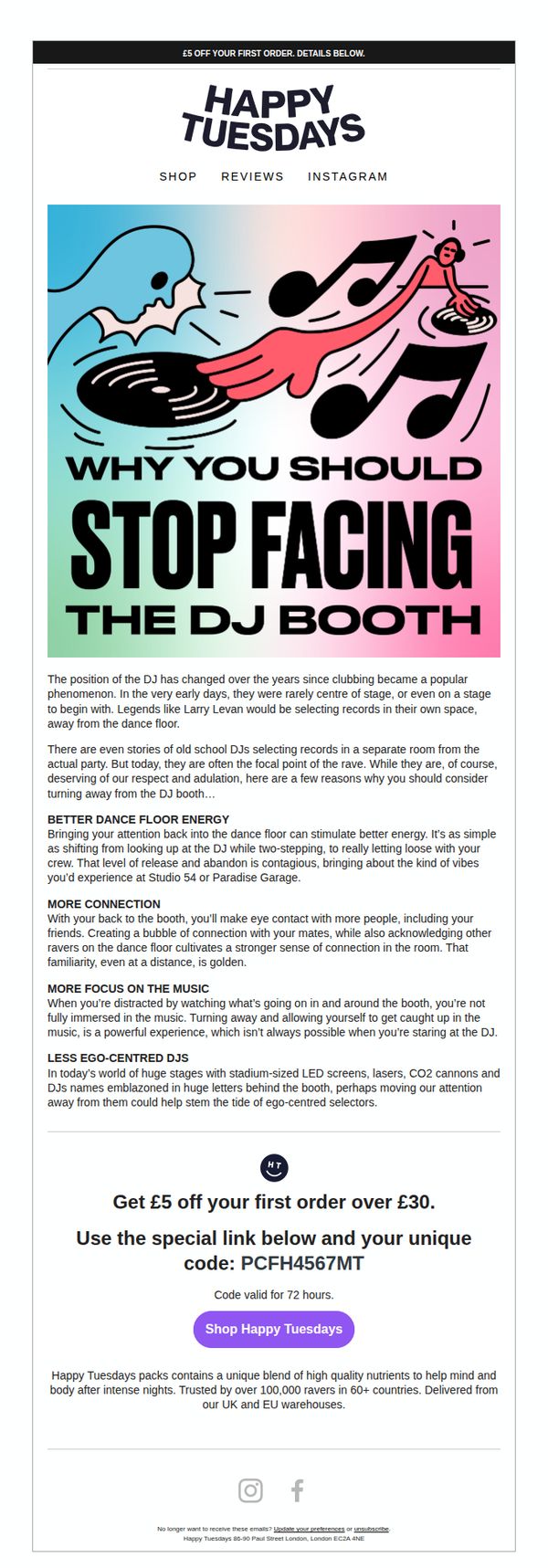 7. Happy Tuesdays: Why you should stop facing the DJ booth