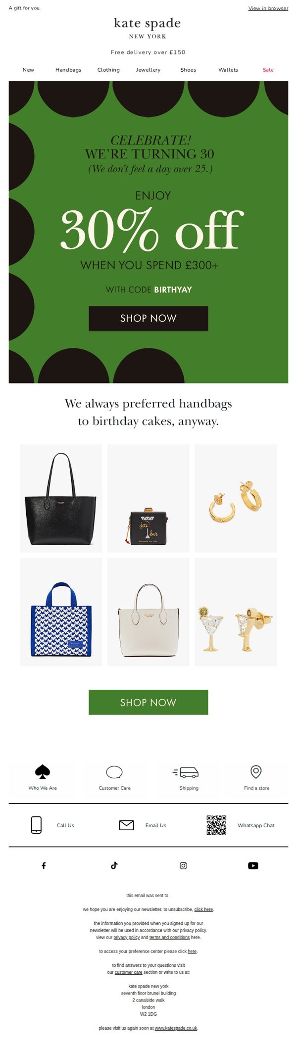 7. Kate Spade: Happy birthday to us! Here's 30% off ⇨
